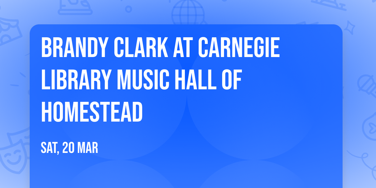Brandy Clark at Carnegie Library Music Hall of Homestead