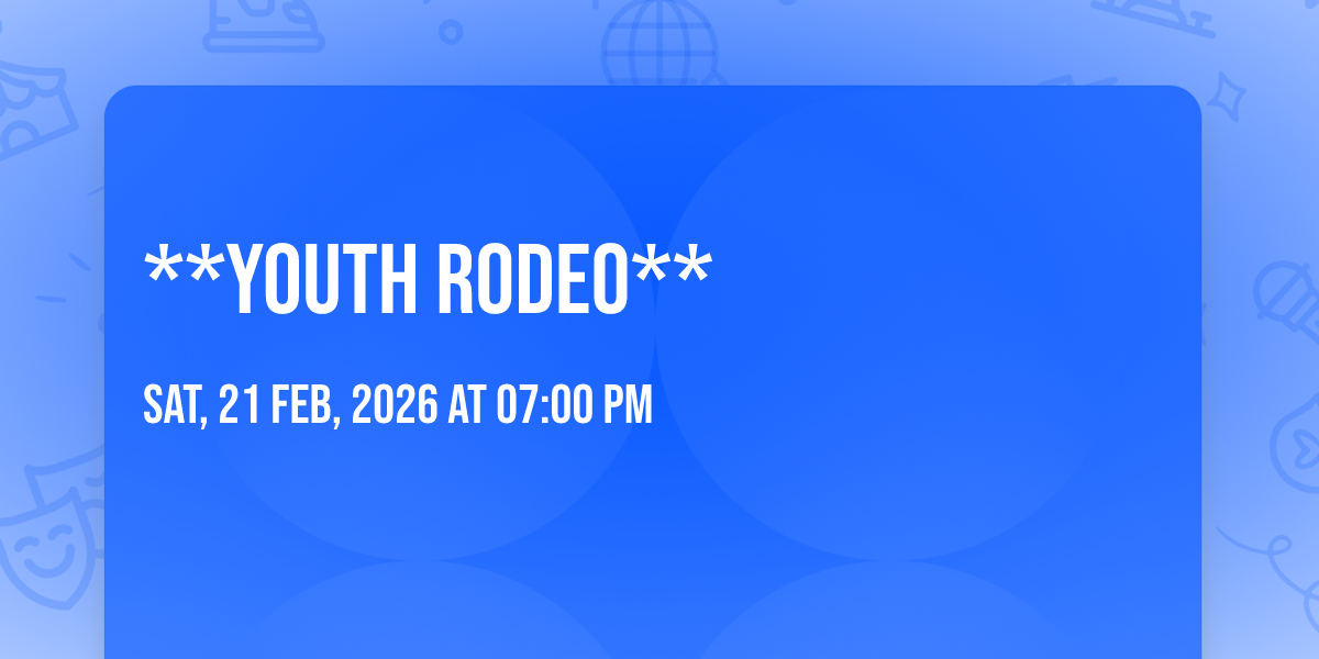 **Youth Rodeo**, Hitching Post Saloon, Apache Junction, 21 February ...