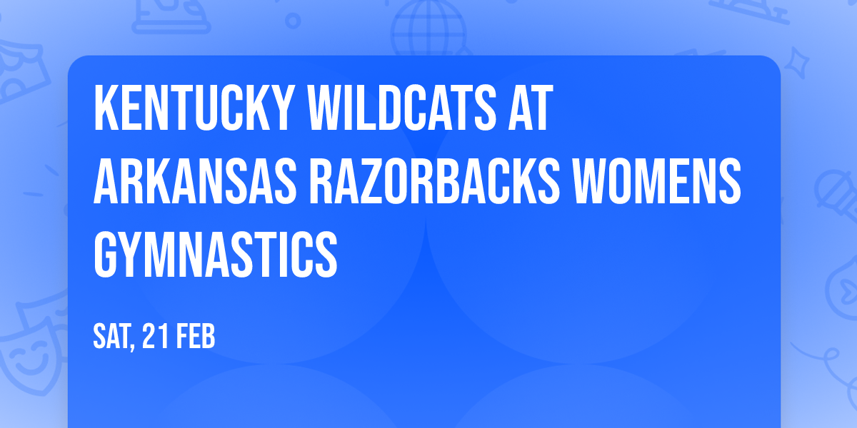 Kentucky Wildcats at Arkansas Razorbacks Womens Gymnastics