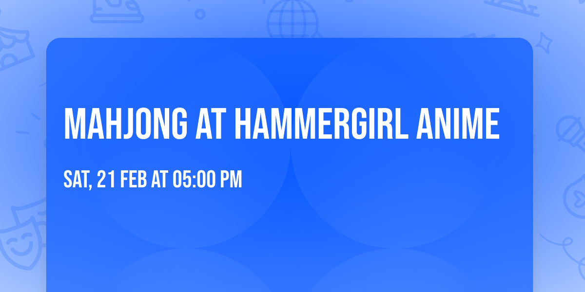 Mahjong at Hammergirl Anime