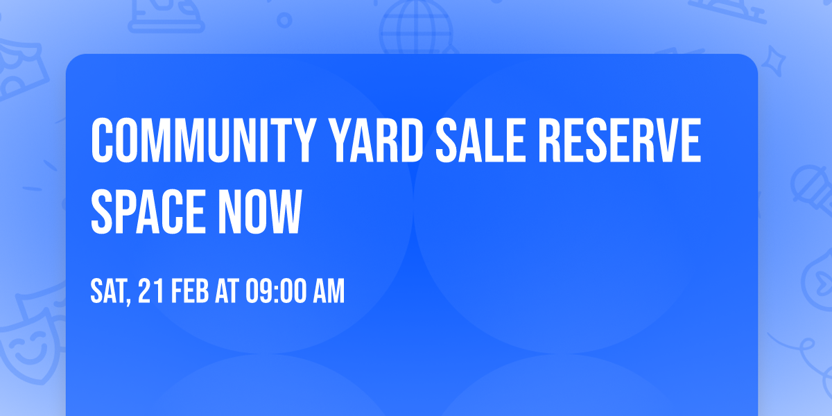 Community Yard Sale Reserve Space Now