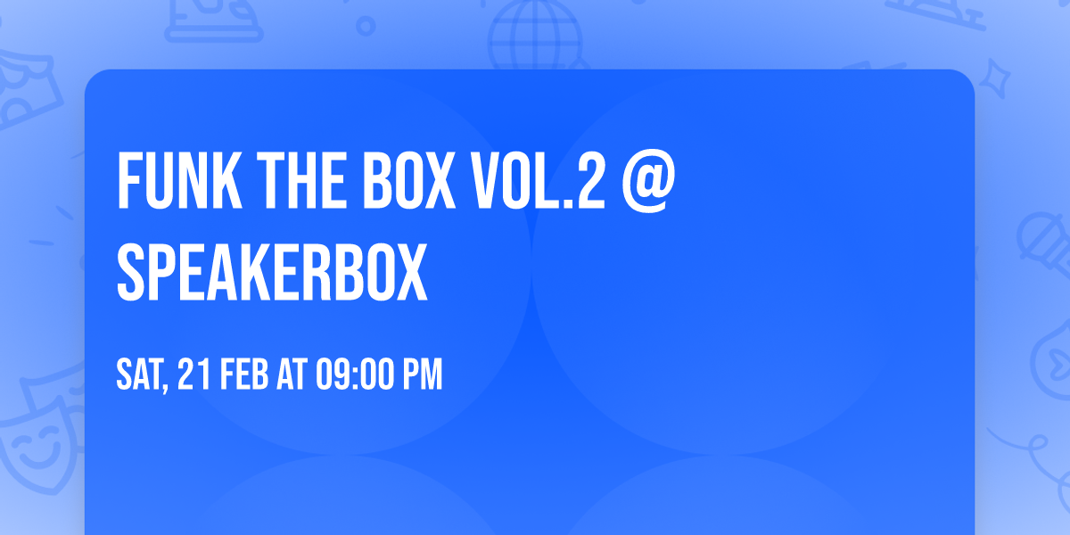 FUNK THE BOX vol.2 @Speakerbox