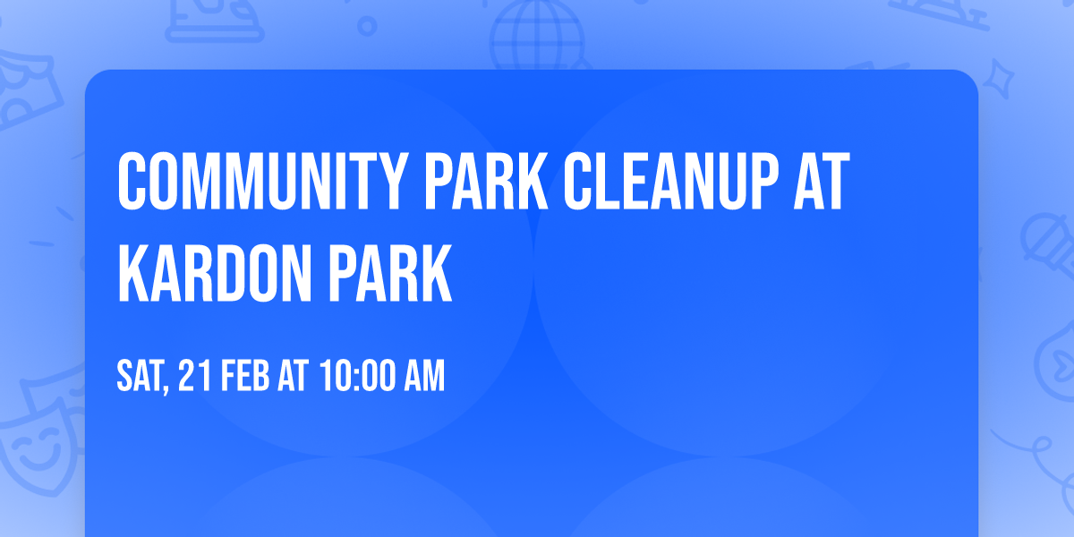 Community Park Cleanup at Kardon Park