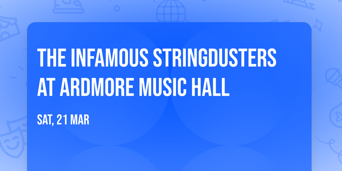 The Infamous Stringdusters at Ardmore Music Hall