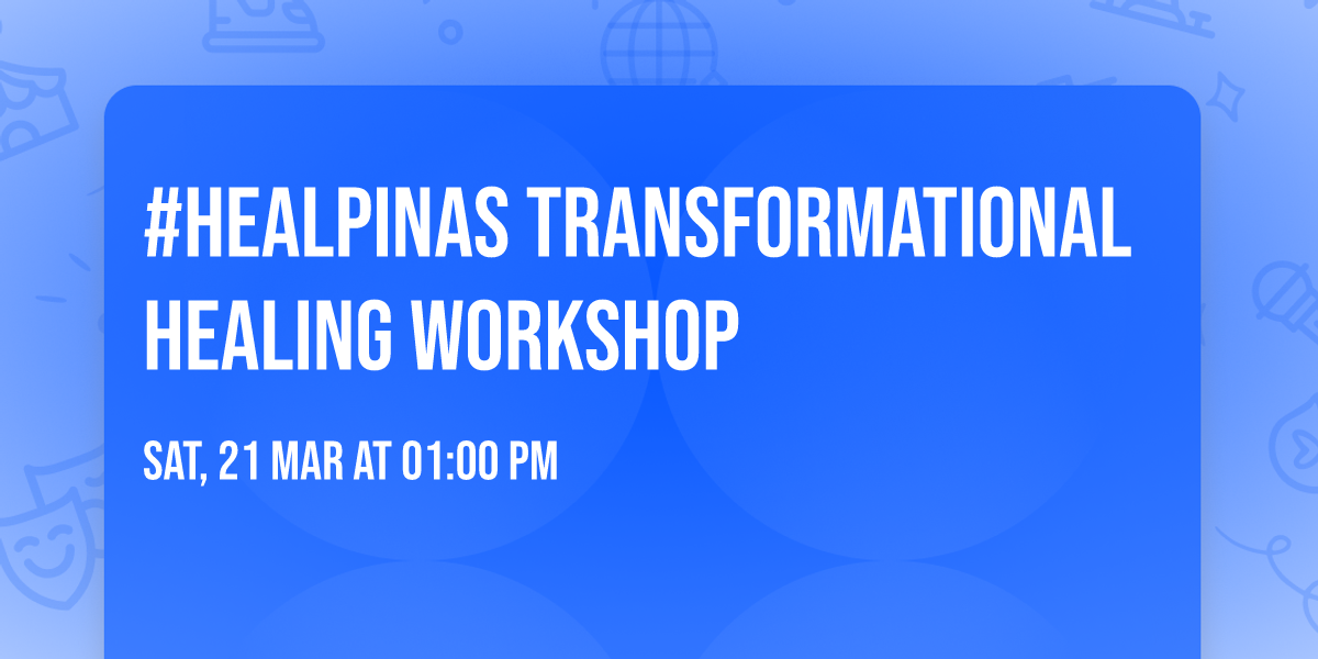 #healPinas Transformational Healing Workshop