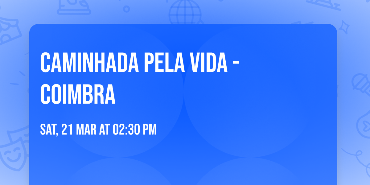 Caminhada pela Vida - Coimbra