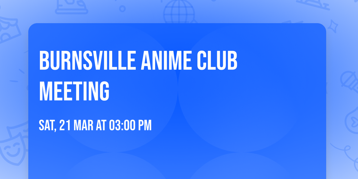 Burnsville anime club meeting 