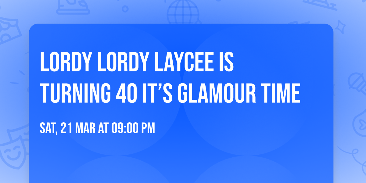 Lordy Lordy Laycee is turning 40 it\u2019s glamour time