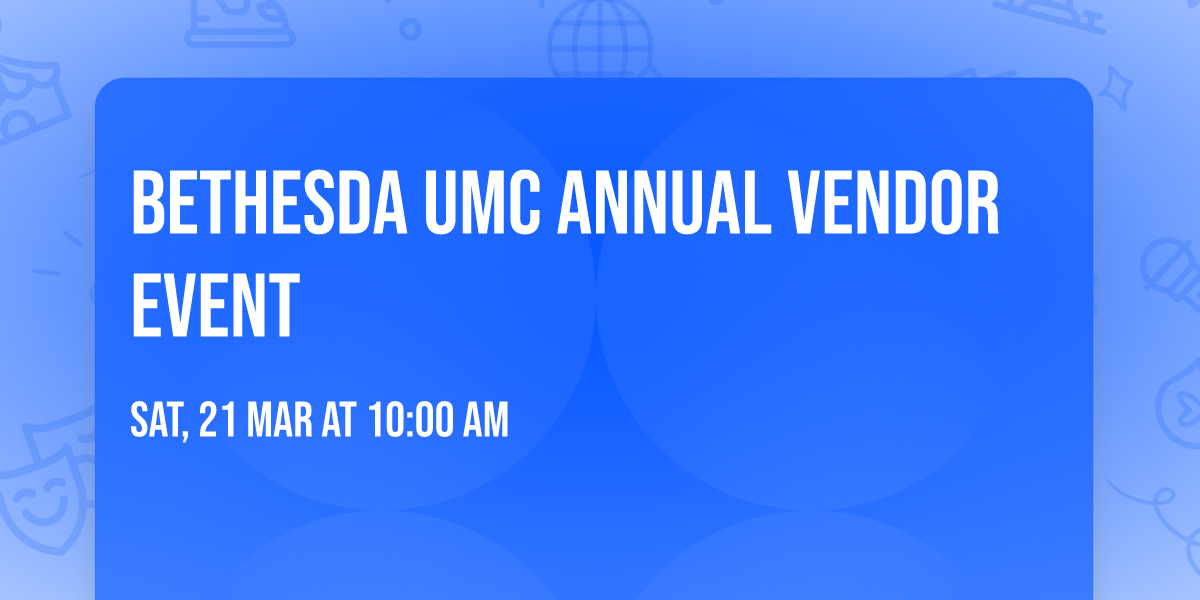 Bethesda UMC annual vendor event 