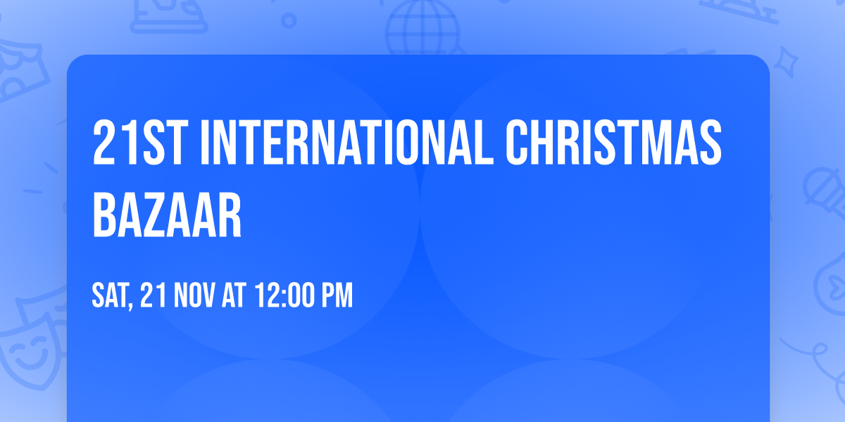 21st International Christmas Bazaar 