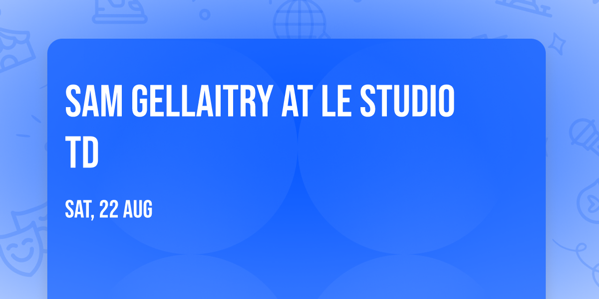 Sam Gellaitry at Le Studio TD