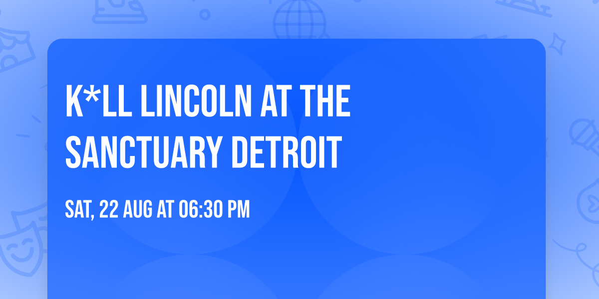 K*ll Lincoln at The Sanctuary Detroit