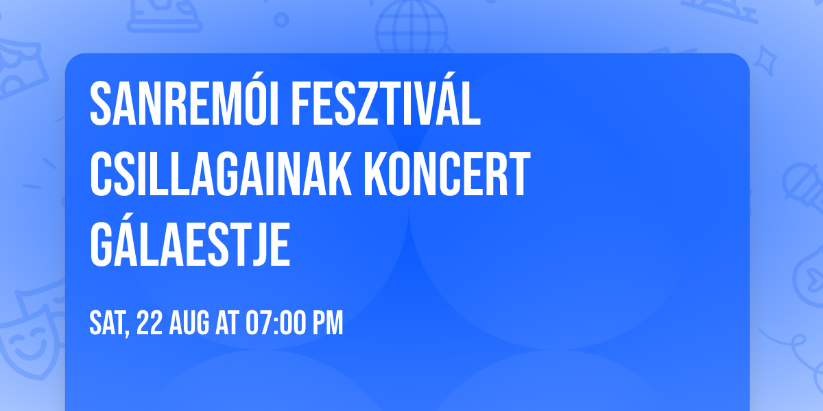 Sanrem\u00f3i fesztiv\u00e1l csillagainak koncert g\u00e1laestje 