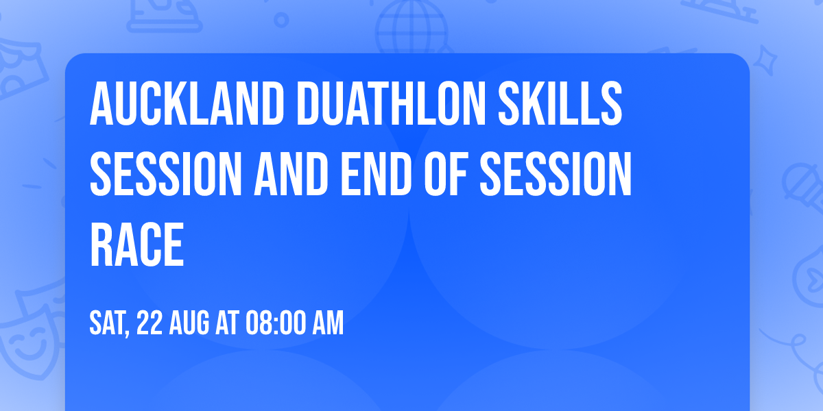 Auckland Duathlon Skills Session and End of Session Race
