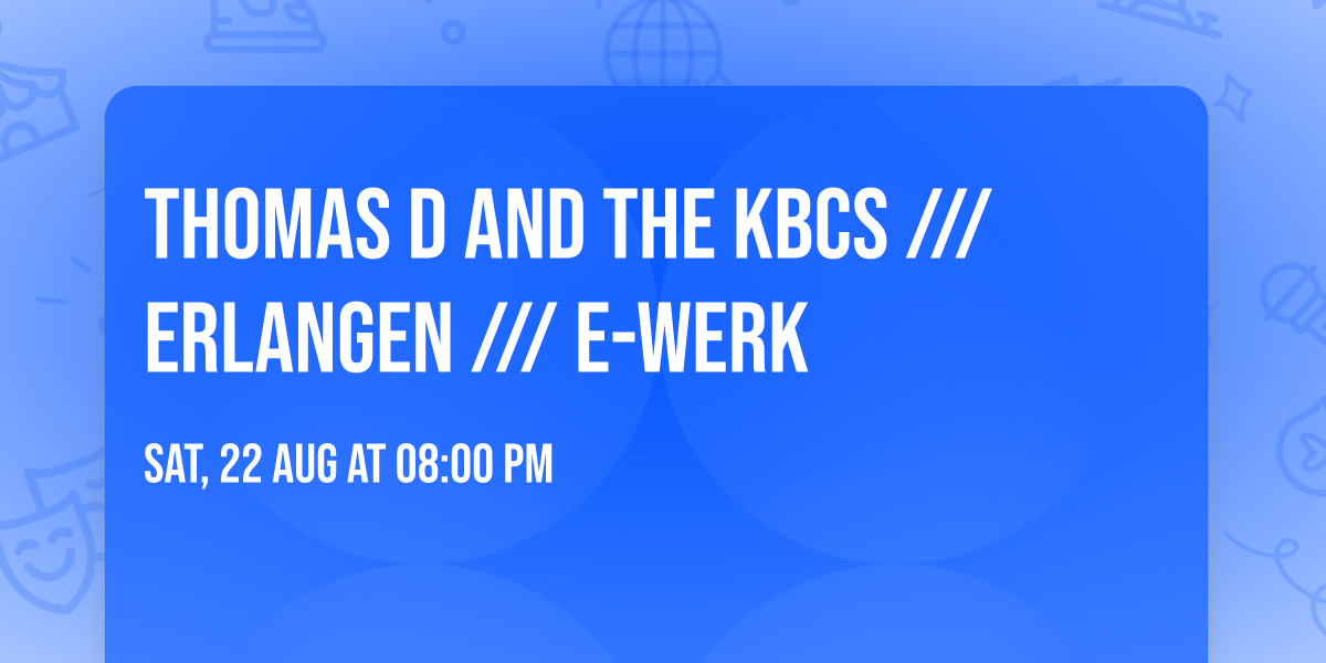 Thomas D and THE KBCS \/\/\/ Erlangen \/\/\/ E-Werk
