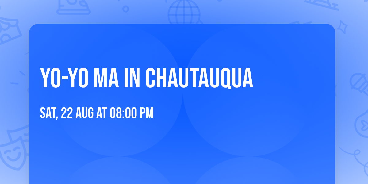 Yo-Yo Ma in Chautauqua