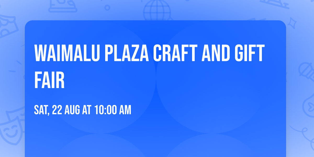 Waimalu Plaza Craft and Gift Fair