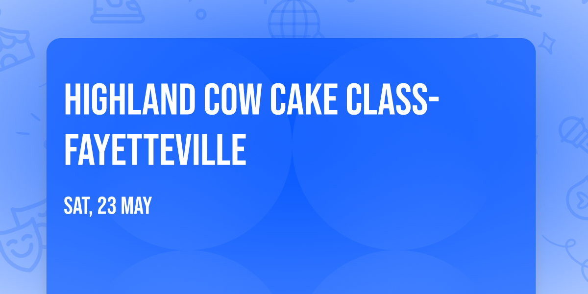 Highland Cow Cake Class-FAYETTEVILLE