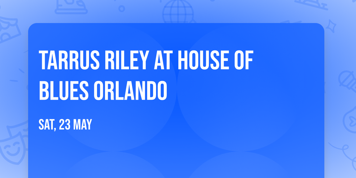 Tarrus Riley at House of Blues Orlando