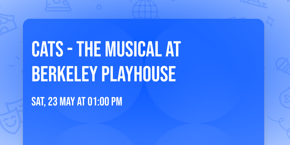 Cats - The Musical at Berkeley Playhouse