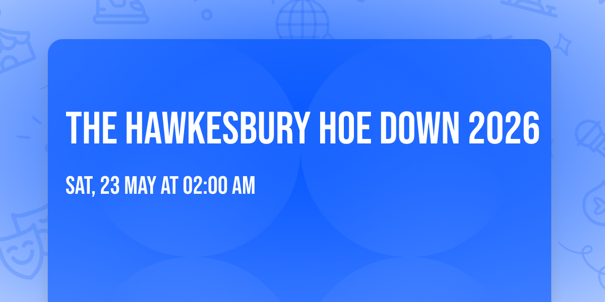 THE HAWKESBURY HOE DOWN 2026