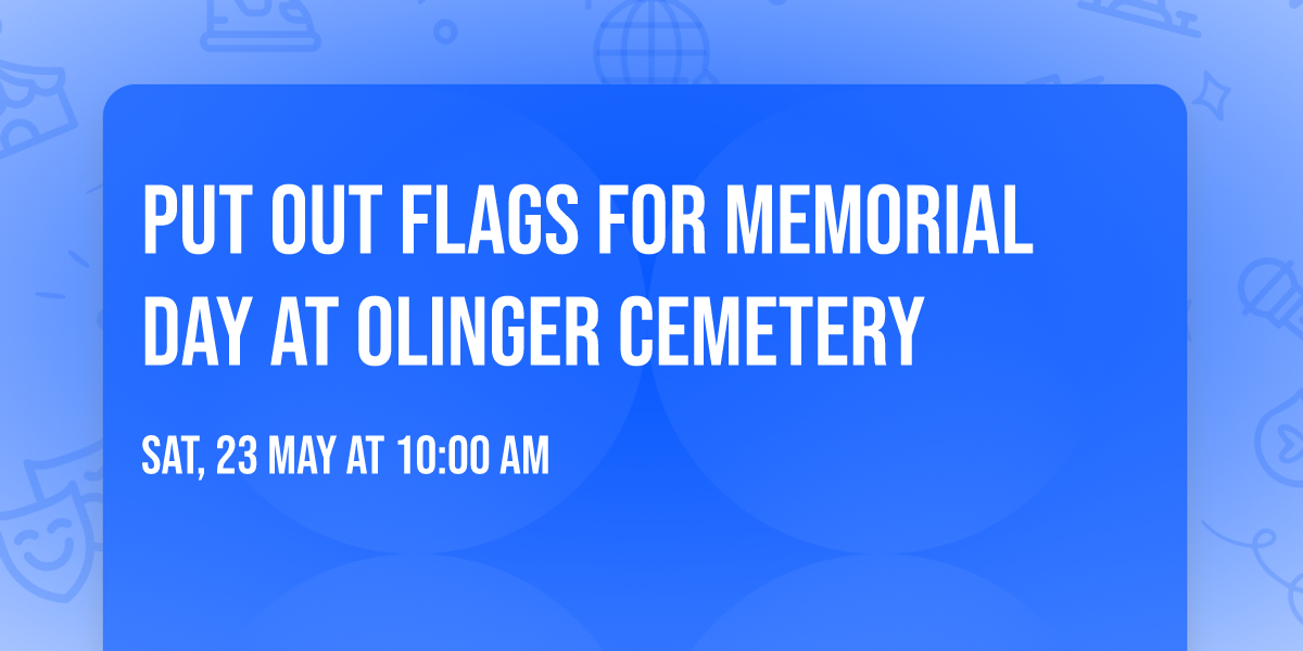 Put out flags for Memorial Day at Olinger Cemetery
