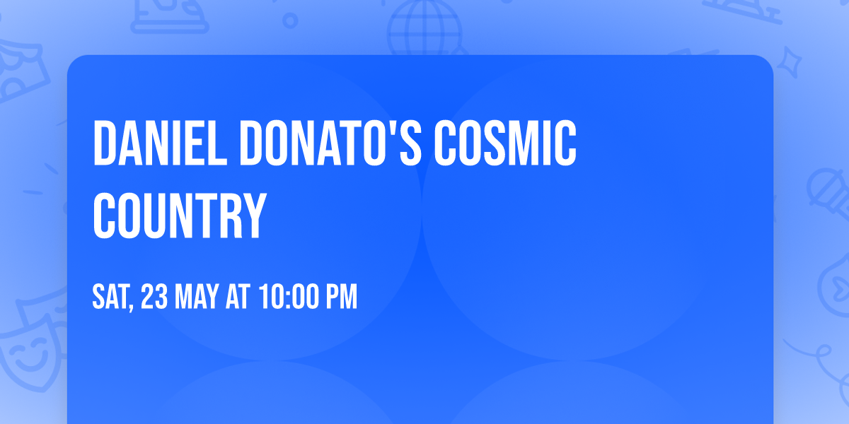 Daniel Donato's Cosmic Country