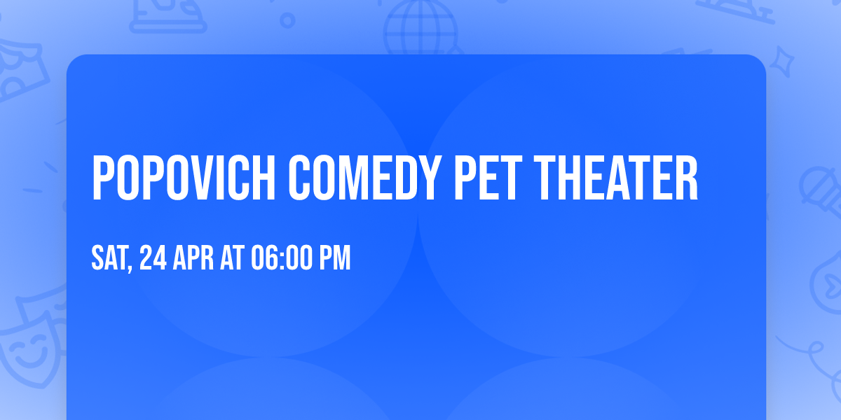 Popovich Comedy Pet Theater