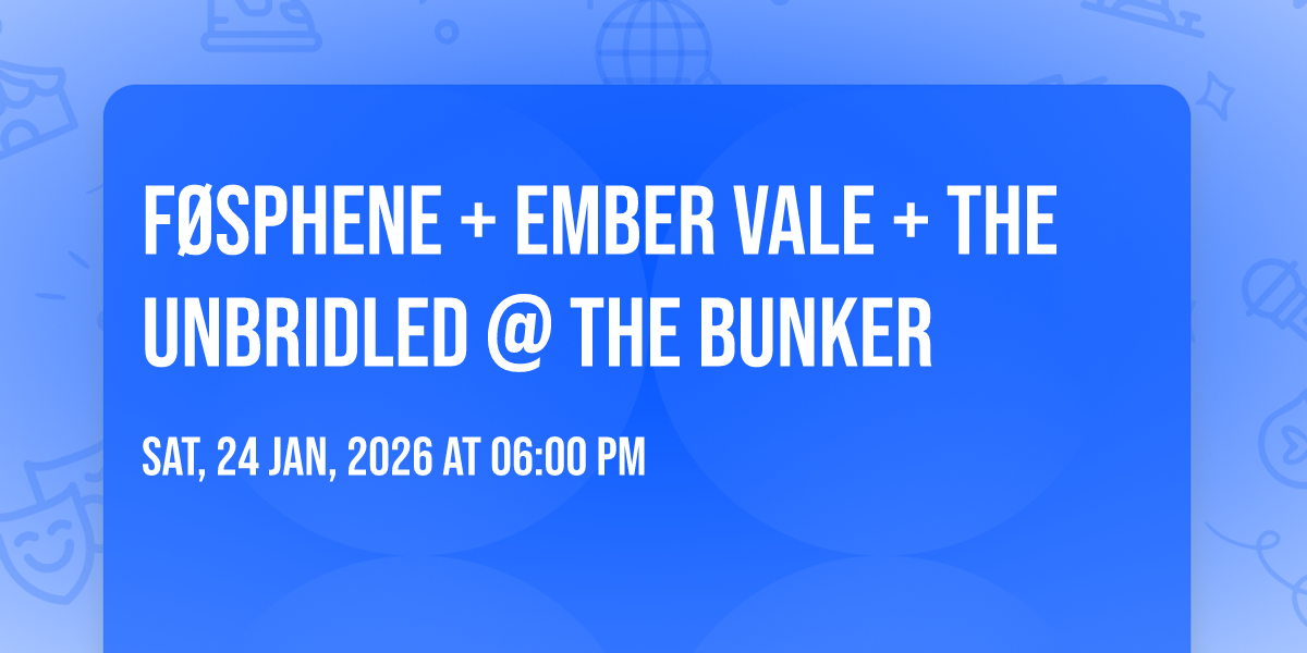 Føsphene + Ember Vale + The Unbridled @ the Bunker, US-20, Corvallis ...