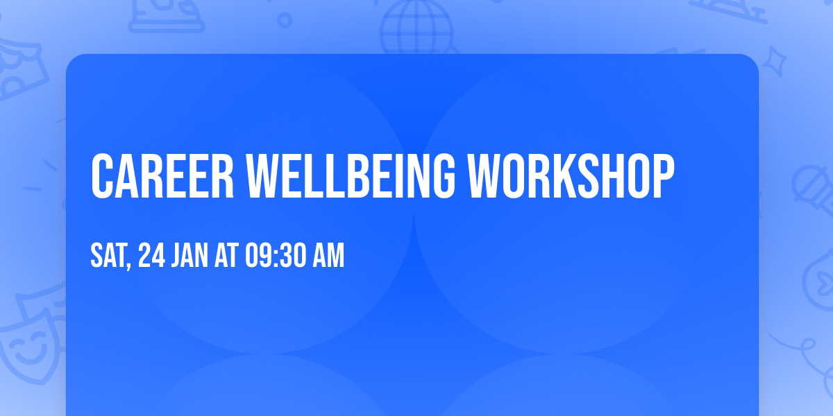 Career Wellbeing Workshop 
