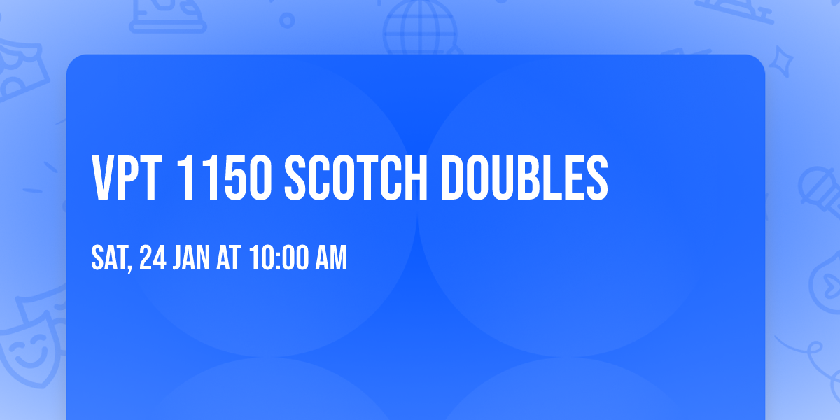 VPT 1150 Scotch Doubles 