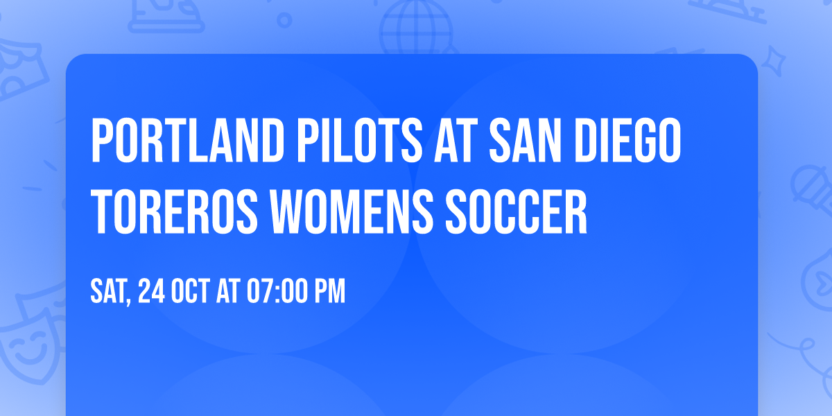 Portland Pilots at San Diego Toreros Womens Soccer