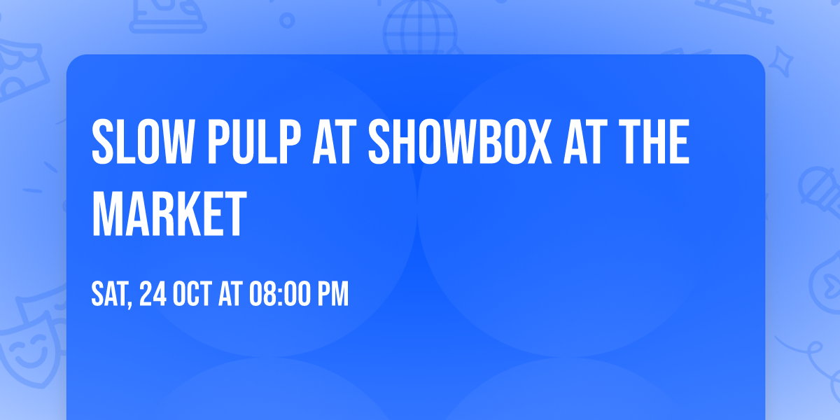 Slow Pulp at Showbox at the Market