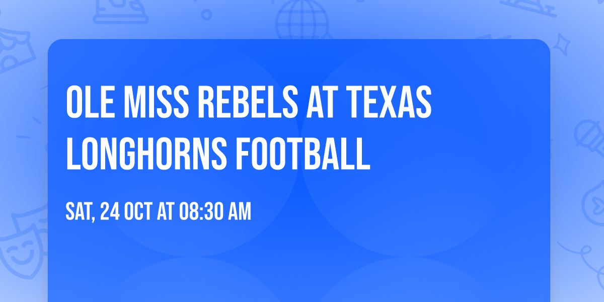 Ole Miss Rebels at Texas Longhorns Football
