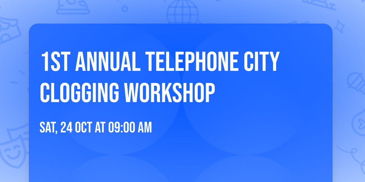 1st Annual Telephone City Clogging Workshop