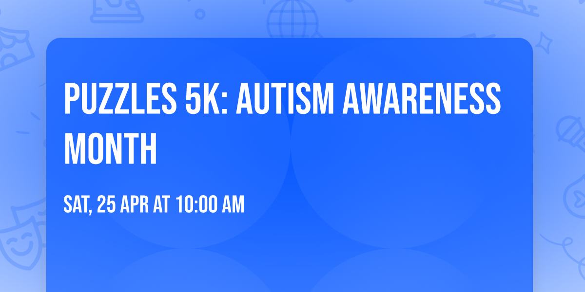 Puzzles 5K: autism awareness month
