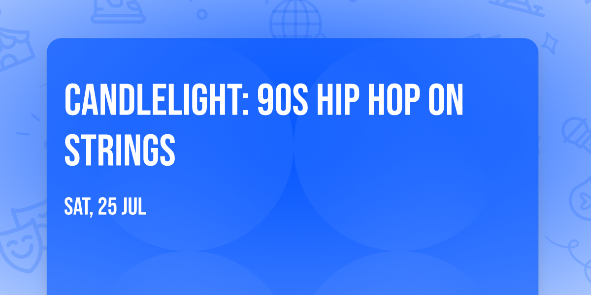 Candlelight: 90s Hip Hop on Strings