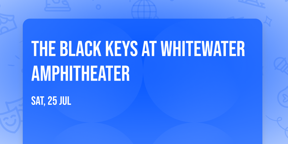 The Black Keys at Whitewater Amphitheater