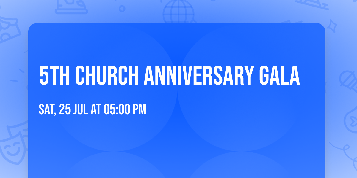 5th Church Anniversary Gala