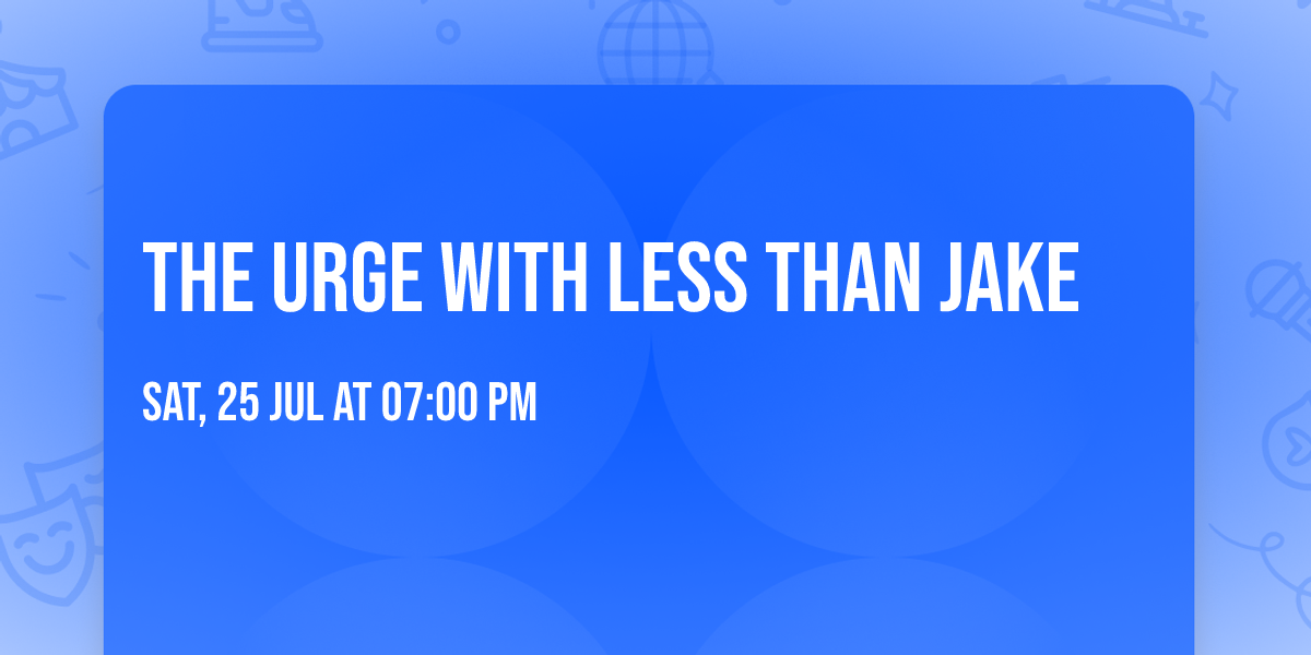 The Urge with Less Than Jake