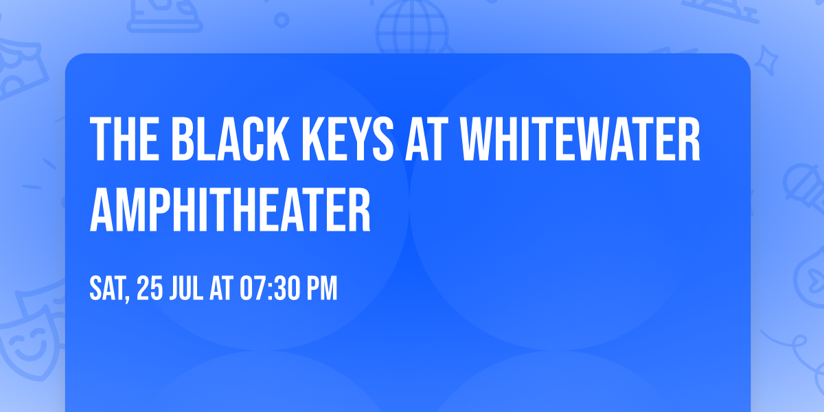 The Black Keys at Whitewater Amphitheater