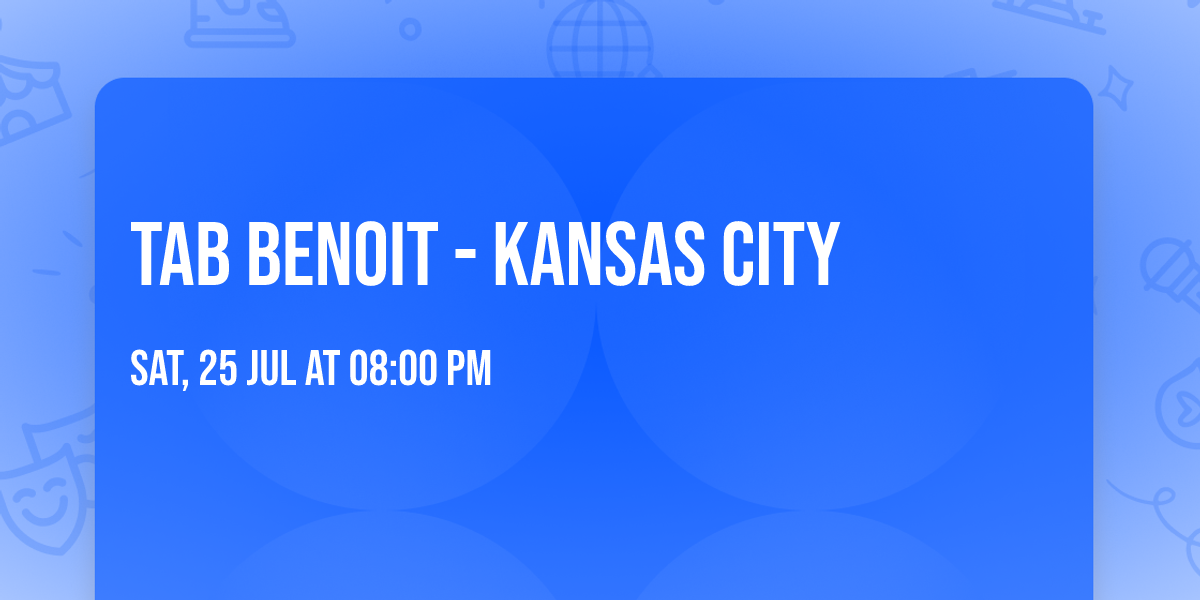 Tab Benoit - Kansas City
