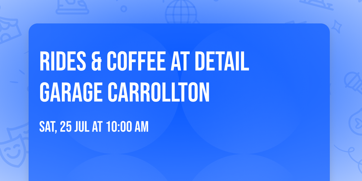 Rides & Coffee at Detail Garage Carrollton
