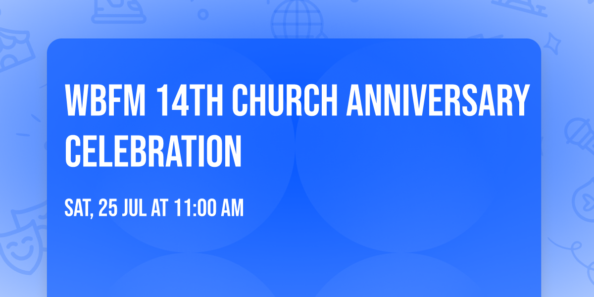 WBFM 14th Church ANNIVERSARY CELEBRATION