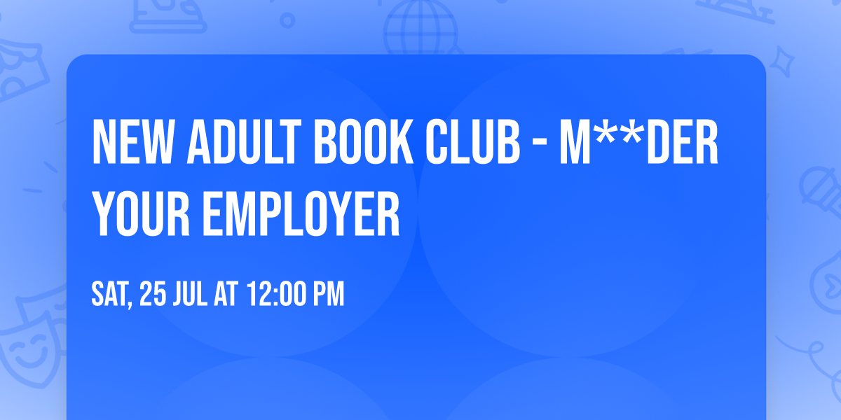 New Adult Book Club - M**der Your Employer