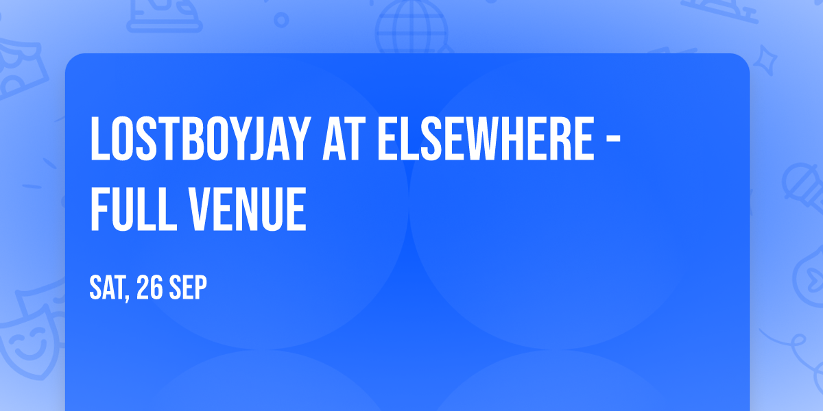 LOSTBOYJAY at Elsewhere - Full Venue