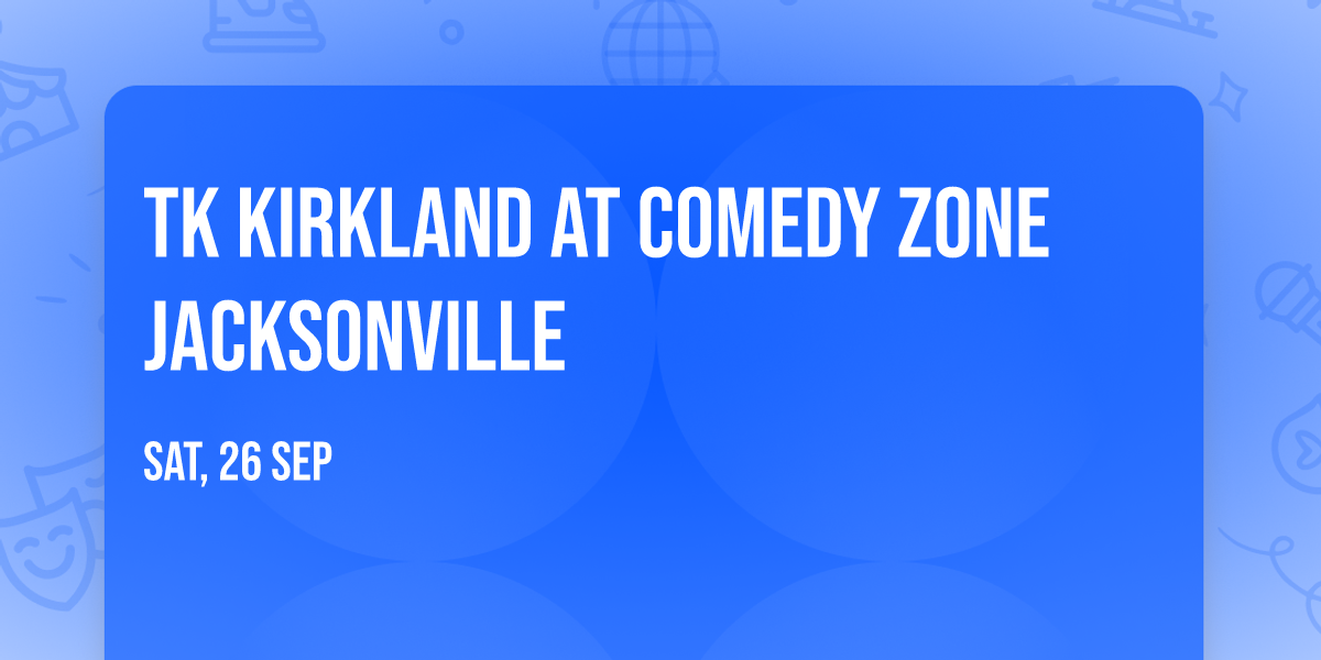 TK Kirkland at Comedy Zone Jacksonville