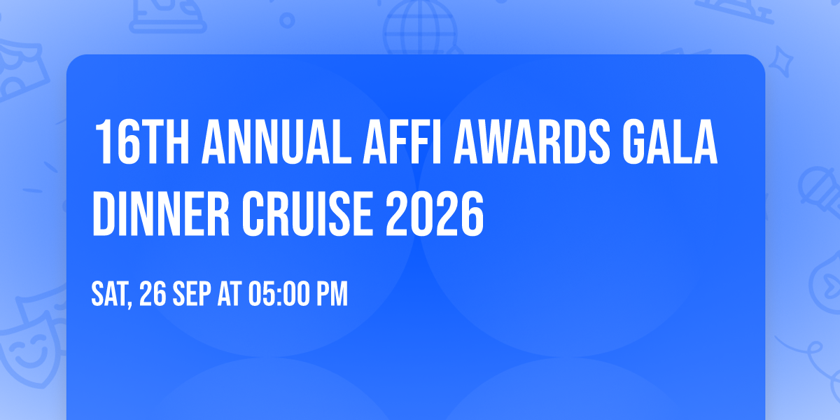 16th Annual Affi Awards Gala Dinner Cruise 2026