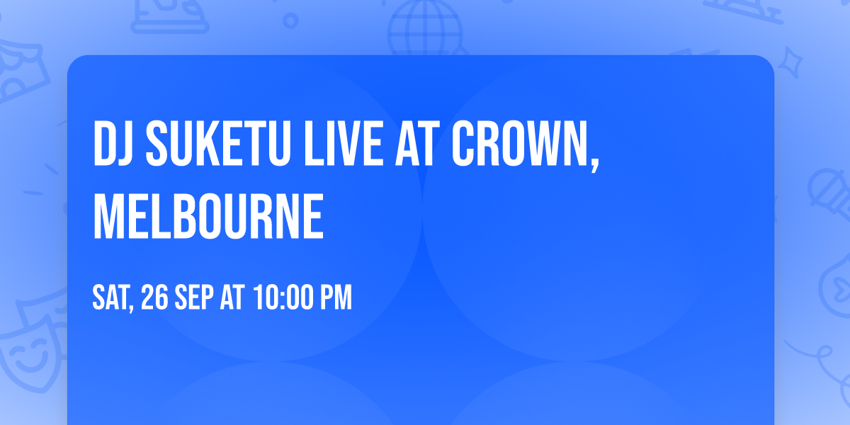 DJ SUKETU LIVE at Crown, Melbourne