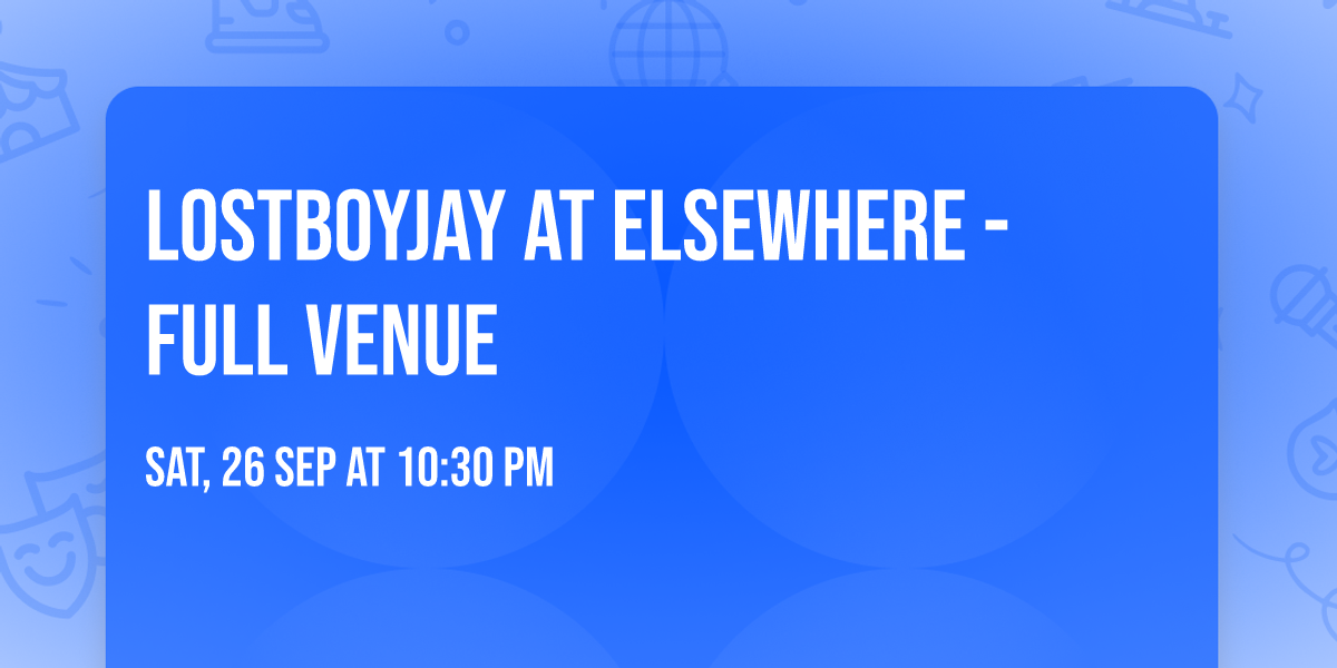 LOSTBOYJAY at Elsewhere - Full Venue